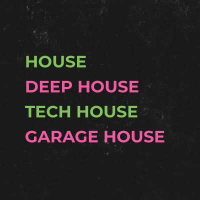 House / Deep / Tech / Garage